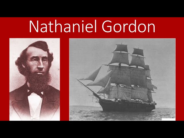 Nathaniel Gordon, Slave Trader, 1826-1862