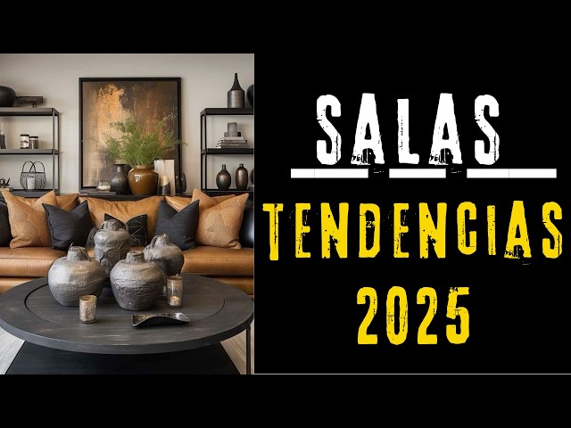 TENDENCIAS SALAS 2025 👉 Lo que viene y lo que sigue