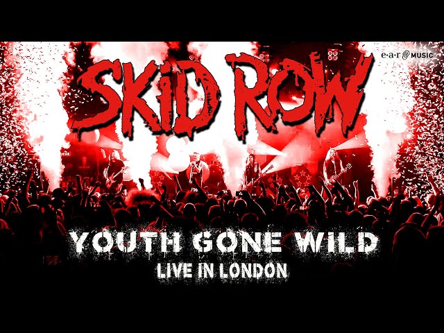 SKID ROW - Youth Gone Wild (Live in London) | Official Video