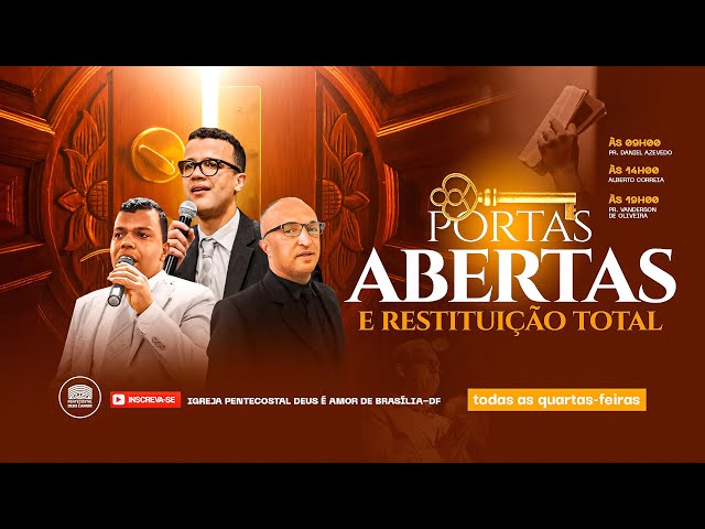 20h| IPDA AO VIVO | A 'Quarta Feira PORTAS ABERTAS E RESTITUIÇÃO TOTAL' - Deus é Amor de Brasília/DF