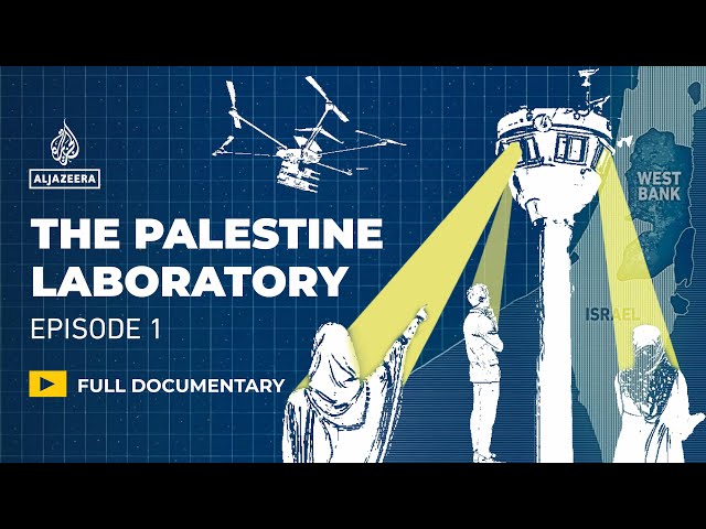 How Israel tests military tech on Palestinians | The Palestine Laboratory E1 | Featured Documentary