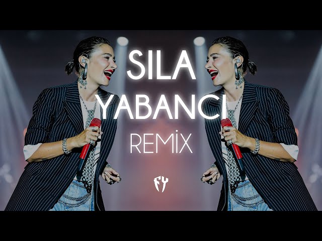 Sıla - Yabancı ( Fatih Yılmaz Remix )