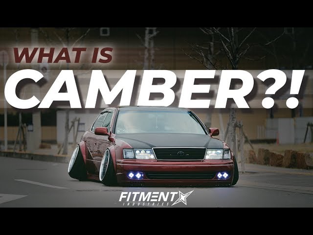 Lets Talk About Camber