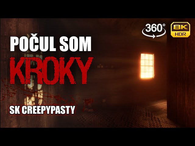 3 strašidelné príbehy｜360° SK creepypasty