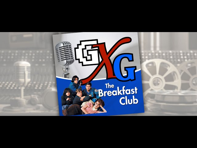 The Breakfast Club | GenXGrownUp Podcast