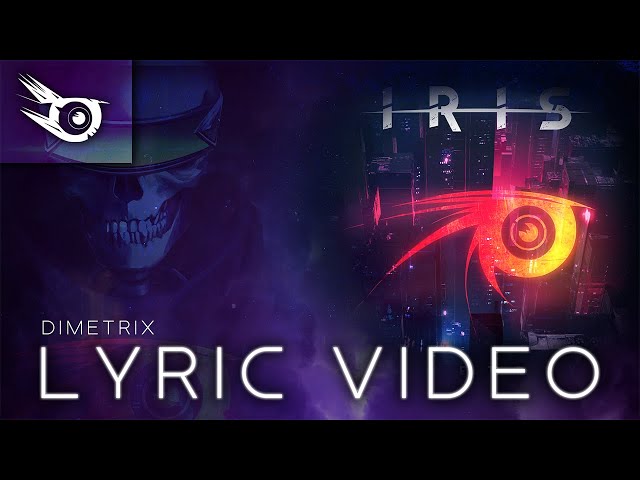 IRIS - Dimetrix (Dawn of the Dimetrix) ALBUM LYRIC VIDEO