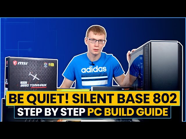 be quiet! Silent Base 802 Step-by-Step PC Build Guide (Ryzen 5800X & 3060 Ti)