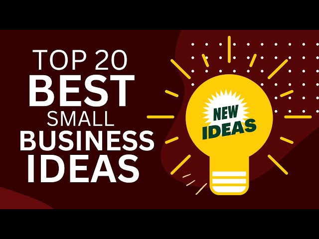 Top 20 Best Small Business Ideas to Start a New Business in 2025