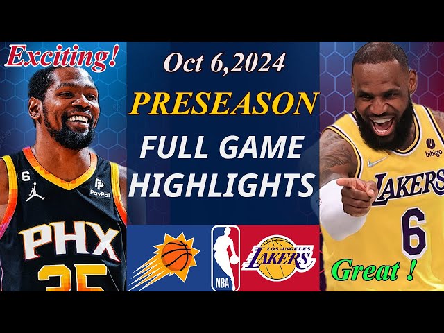 Phoenix Suns vs Los Angeles Lakers FULL GAME |Oct 6,2024 | NBA TODAY | NBA HIGHLIGHTS| NBA Preseason