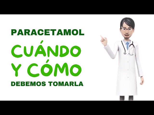 Paracetamol, cuándo y cómo debemos tomarlo. Guía completa del paracetamol