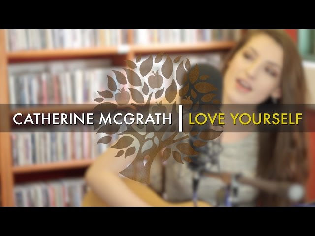 Catherine McGrath - 'Love Yourself' (Justin Bieber cover) | UNDER THE APPLE TREE