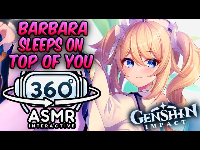 Barbara Sleeps on Top Of You~ [360º VR SOUND ASMR] | Genshin Impact