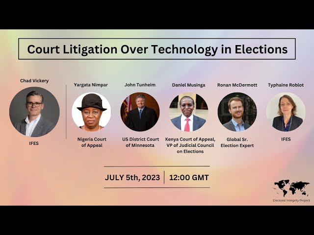 EIP 2023 PANEL 7 - ROUNDTABLE: COURT LITIGATION OVER TECHNOLOGY IN ELECTIONS