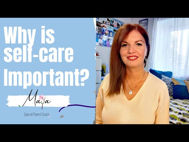 Why is self care important? - Maya Stoychevski