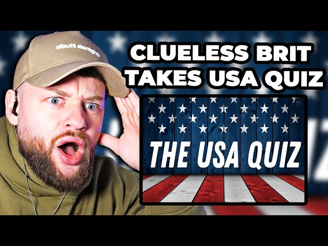 British Guy takes the ULTIMATE American Quiz...