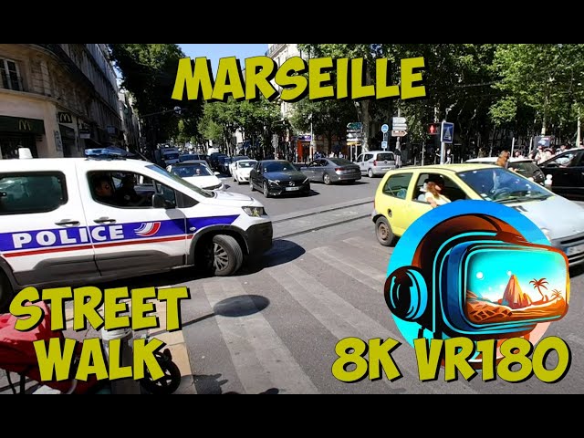 23 Marseille France walking down La Canebiere main street finally a police car 8K 4K VR180 3D Travel