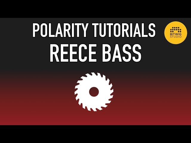 Reece / Reese Bass - Bitwig Tutorial