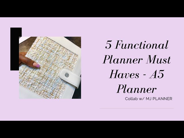 5 Functional Planner Must Haves | Planner Collab w/ MJ Planner