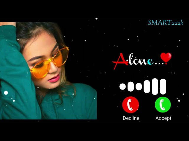 Alone Ringtone | Sad Ringtone | Best Ringtone | Hindi Ringtone | New Ringtone 2025 | Mp3 | SMART222K