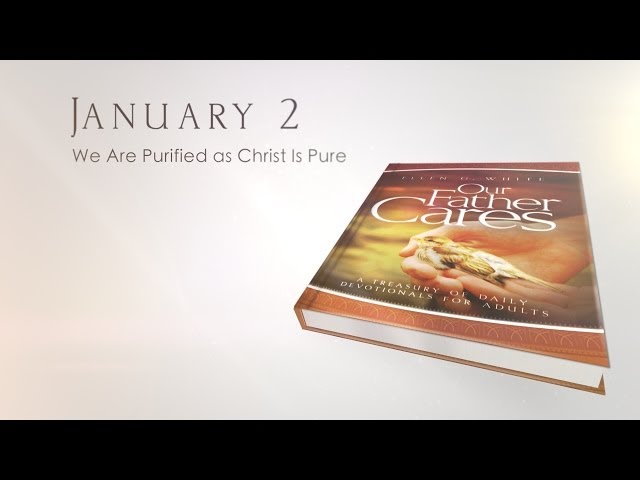 January 2 - We Are Purified as Christ is Pure