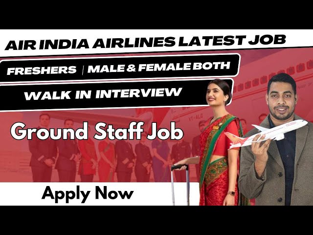 Air India Express Latest Ground Staff Job | Freshers | Male & Female #airindia #airlines #jobs