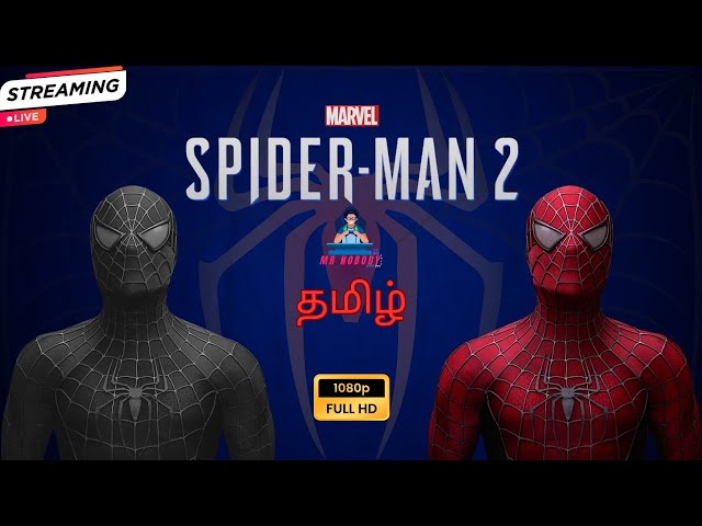 🕷️HQ  Spider-Man 2 PC Tamil Live Stream: Marvel’s  | Swinging Through NYC!