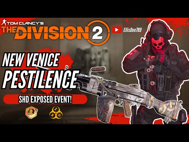 New Venice SHD EXPOSED PESTILENCE STRIKER TANK BUILD - The Division 2