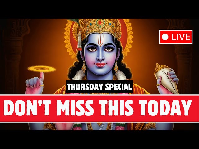 🔴 LIVE 🔴 THURSDAY SPECIAL 🔴 POWERFUL VISHNU MAHA MANTRAS  FOR MONEY, PROSPERITY AND SUCCESS