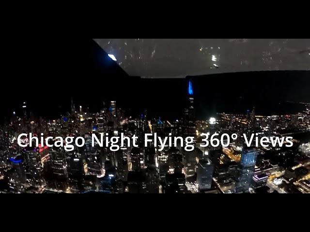 Chicago Night Flying 360° Views