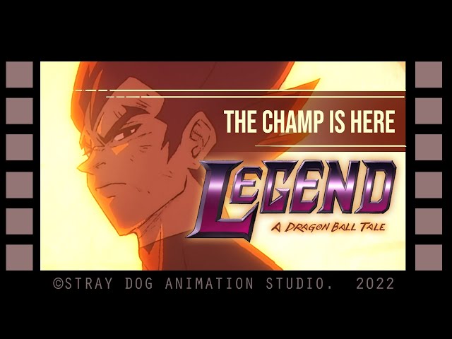 LEGEND - A DRAGON BALL TALE (FULL FILM) - 2022 - THE NEW CHALLENGER PRODUCTIONS