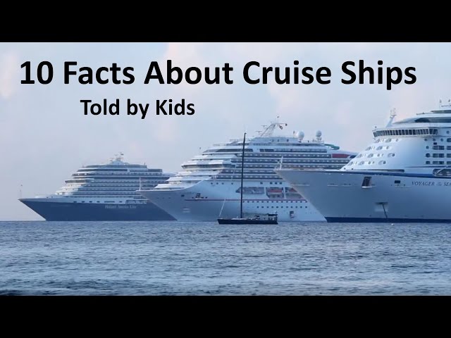 10 Facts About Cruise Ships Told by Kids