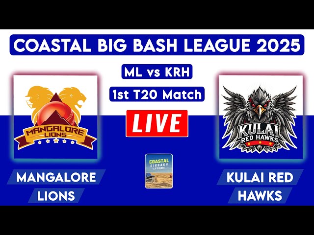 🔴 Coastal BigBash Live | Mangalore Lions vs Kulai Red Hawks Live | ML vs KRH Live Score & Commentary