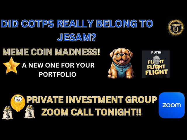 👀WAS JESAM BEHIND COTPS👉🏾ANOTHER 15X MEME COIN!! ZOOM CALL TONIGHT!🔥