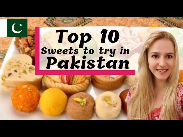 PAKISTAN, TOP 10 Desserts to try!