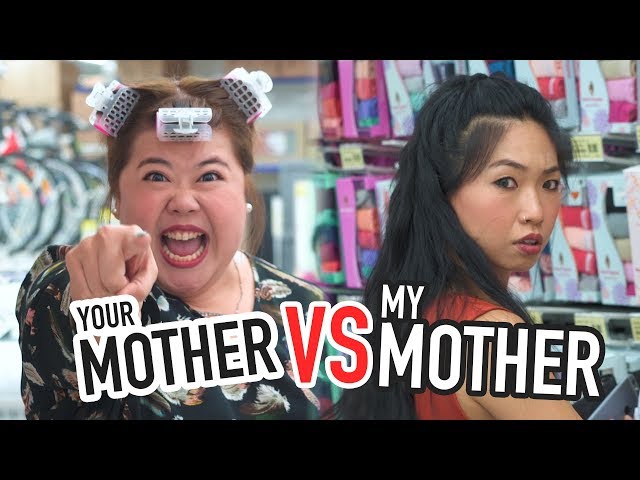 Your Mother vs My Mother