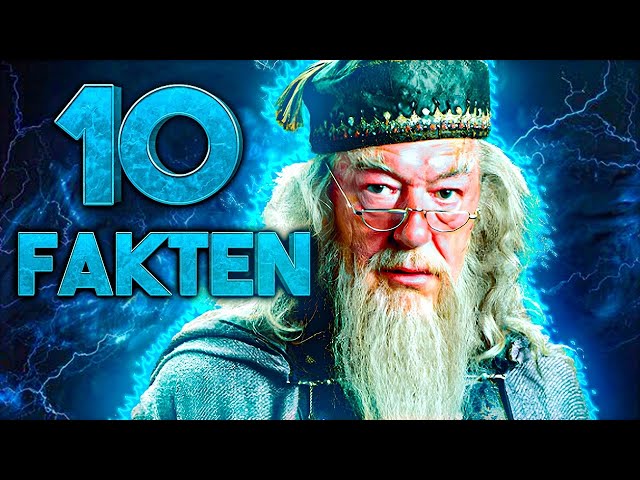 10 Fakten über DUMBLEDORE die du BESTIMMT nicht wusstest...