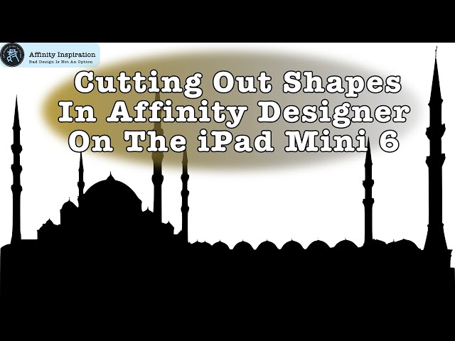 Cutting Out Shapes In Affinity Designer 2 5 on iPad Mini 6