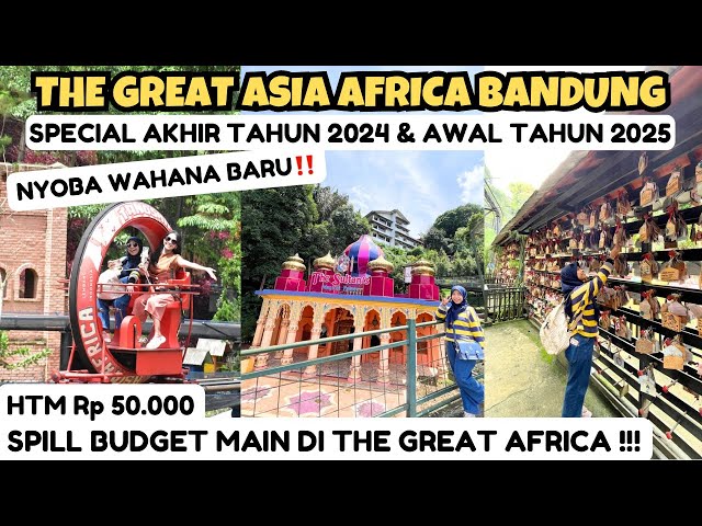 THE GREAT ASIA AFRICA LEMBANG 2024 | THE GREAT ASIA AFRICA BANDUNG 2025 | THE GREAT ASIA AFRICA