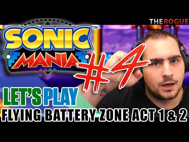 Sonic Mania Full Gameplay Part 4 - Let's Play Flying Battery Zone Act 1 - Act 2