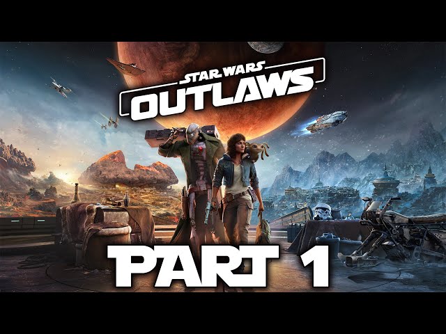 Star Wars Outlaws - Gameplay Walkthrough - Part 1 - "Cantonica, Toshara"