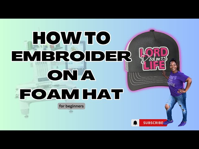 How to: Machine Embroidery on a Trucker Foam Hat / Brother PR680W for beginners