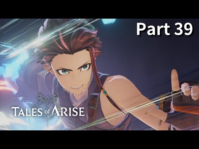 Tales of Arise / PS5 Pro Gameplay Walkthrough / Part 39 / No Commentary / テイルズ オブ アライズ