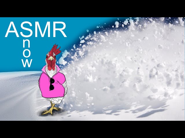 ASMR snow edition