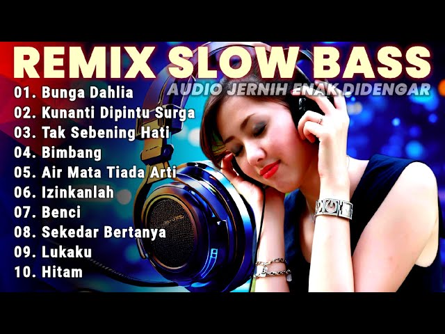 REMIX SLOW BASS 2024 - LAGU VIRAL DISCO DANGDUT - ENAK BANGET DIDENGAR - AUDIO JERNIH