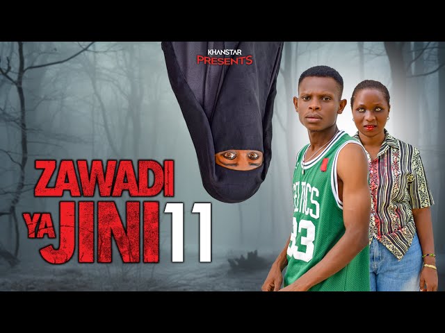 ZAWADI YA JINI | 11 |