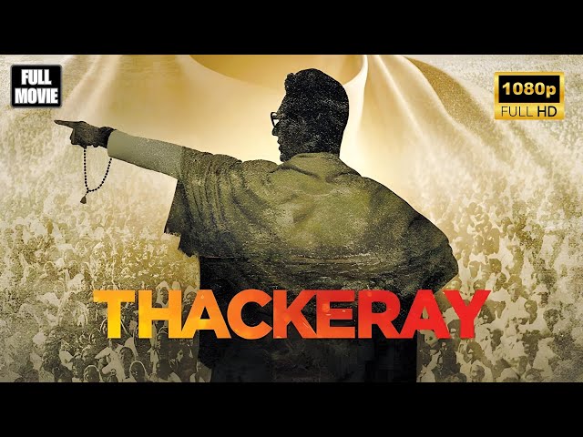 Thackeray | ठाकरे | Full Movie | Nawazuddin Siddiqui, Amrita Rao | Hindi Movie