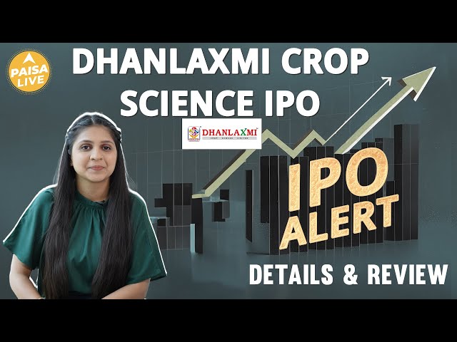 IPO ALERT: Dhanlaxmi Crop Science IPO में जानें Price Band, GMP & Full Review | Paisa Live