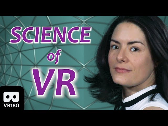 The Science of VR - Virtual Reality Explained (VR180)