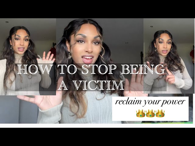 How to STOP BEING A VICTIM & RECLAIM your POWER 👑✨ mindset shift