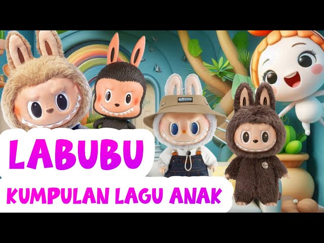 KUMPULAN LAGU ANAK ANAK TERBARU - ANIMASI VIRAL LABU LABUBU - DAN LAGU ANAK LAINNYA / NAURA KIDS